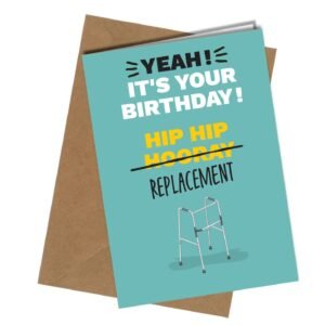 Funny birthday greeting card hip replacement hooray