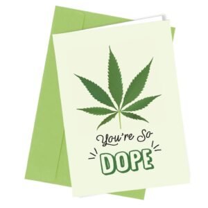 Dope greeting card for dope lovers