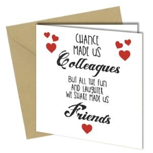 Chance Made Us Colleagues greeting card for friend, colleague